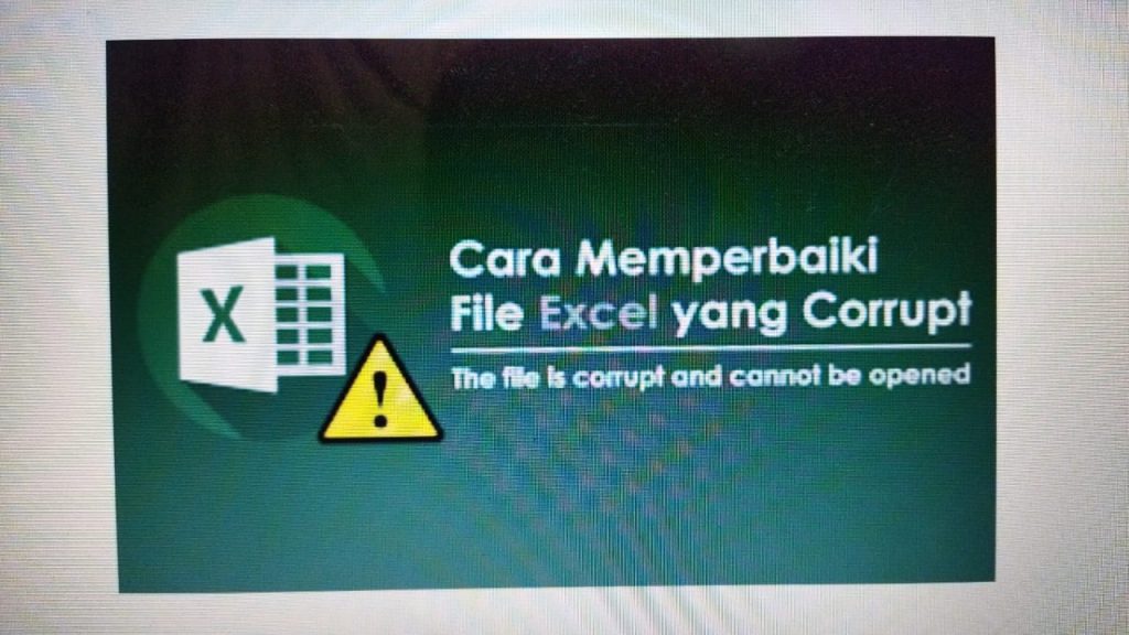Cara Memperbaiki File Excel Yang Rusak Setelah Di Recovery